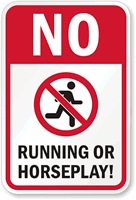 No Running Or Horseplay