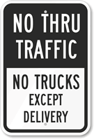 No Thru Traffic No Trucks Except Delivery Sign