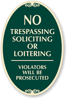 No Trespassing Soliciting or Loitering Sign