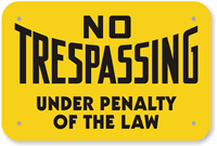 No Trespassing  Sign