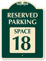 Reserved Parking  Space 18 SignatureSign