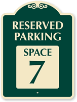 Reserved Parking  Space 7 SignatureSign