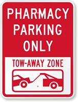 Pharmacy Parking Only Tow Away Zone Sign