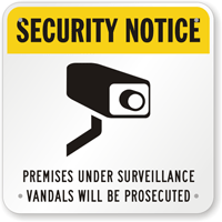 Security Notice  Premises Under Surveillance Sign