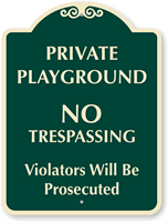 No Trespassing Violators Will Be Prosecuted Sign
