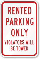 Rented Parking Only Violators Towed Sign