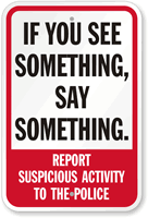 Report Suspicious Activity Police Sign