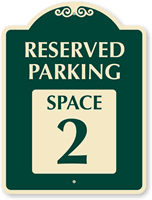 Reserved Parking  Space 2 SignatureSign