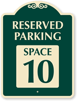 Reserved Parking  Space 10 SignatureSign
