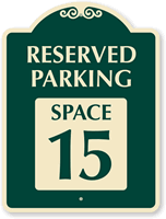 Reserved Parking  Space 15 SignatureSign