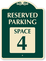 Reserved Parking  Space 4 SignatureSign