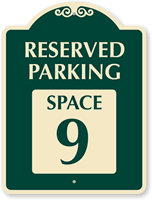 Reserved Parking  Space 9 SignatureSign