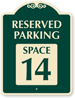 Reserved Parking  Space 14 SignatureSign