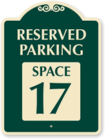 Reserved Parking  Space 17 SignatureSign