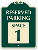 Reserved Parking  Space 1 SignatureSign