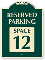 Reserved Parking  Space 12 SignatureSign