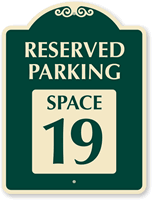 Reserved Parking  Space 19 SignatureSign