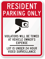 Resident Parking Only Violators Towed Video Surveillance Sign