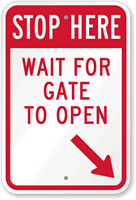 STOP Here  Wait For Gate Open Sign