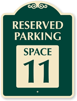 Reserved Parking  Space 11 SignatureSign