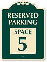 Reserved Parking  Space 5 SignatureSign