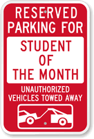 Reserved Parking For Student Of The Month Sign