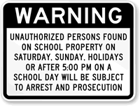 Warning Unauthorized Persons Subject To Arrest Sign
