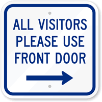 All Visitors Please Use Front Door Sign