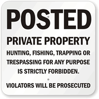 Violators Will Be Prosecuted  Private Property Sign