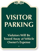 Visitor Parking Violators Towed At Owner's Expense Sign