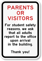 Parents/Visitors, All Adults Report to Office Sign