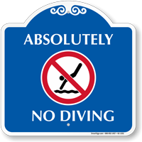 Absolutely No Diving Signature Sign with Graphic