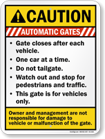 Automatic Gates Closes After Each Vehicle Caution Sign