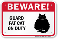 Beware!  Guard Cat Sign