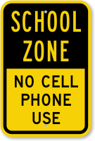 School Zone No Cell Phone Use Sign