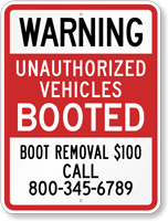Custom Unauthorized Vehicles Booted Warning Sign