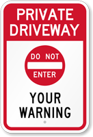Customizable Private Driveway Do Not Enter Sign