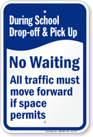 During School Drop Off Pick Up No Waiting Sign