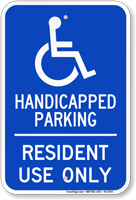 Handicapped Parking For Resident Use Only Sign
