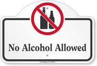 No Alcohol Allowed Dome Top Sign