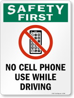 Safety First  No Cell Phone Use Driving Sign