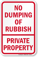 No Dumping Of Rubbish Private Property Sign