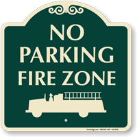 No Parking In Fire Zone Signature Sign