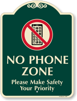 Please Make Safety Your Priority No Cellphone Sign