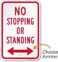 No Stopping or Standing Sign with Arrow