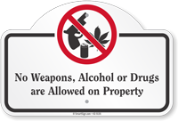 No Weapons Alcohol Or Drugs Dome Top Sign