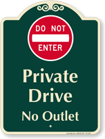 Private Drive No Outlet Signature Sign