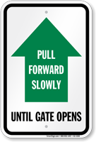 Pull Forward Slowly Until Gate Opens