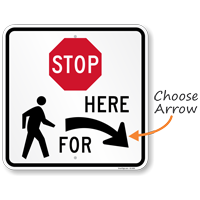 Stop Here For Pedestrians Sign