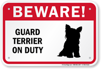 Beware! Guard Terrier On Duty Guard Dog Sign